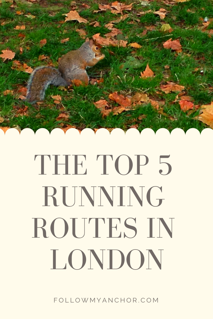 RUN IN LONDON: THE TOP 5 RUNNING ROUTES