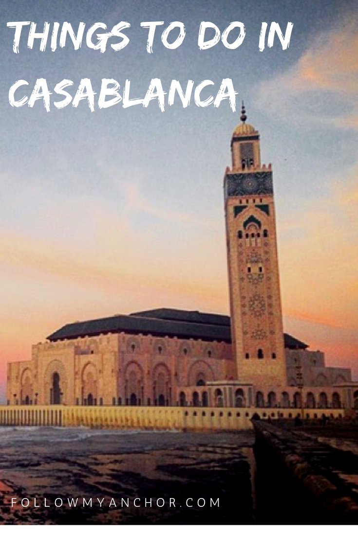THINGS TO DO IN CASABLANCA IN ONE DAY