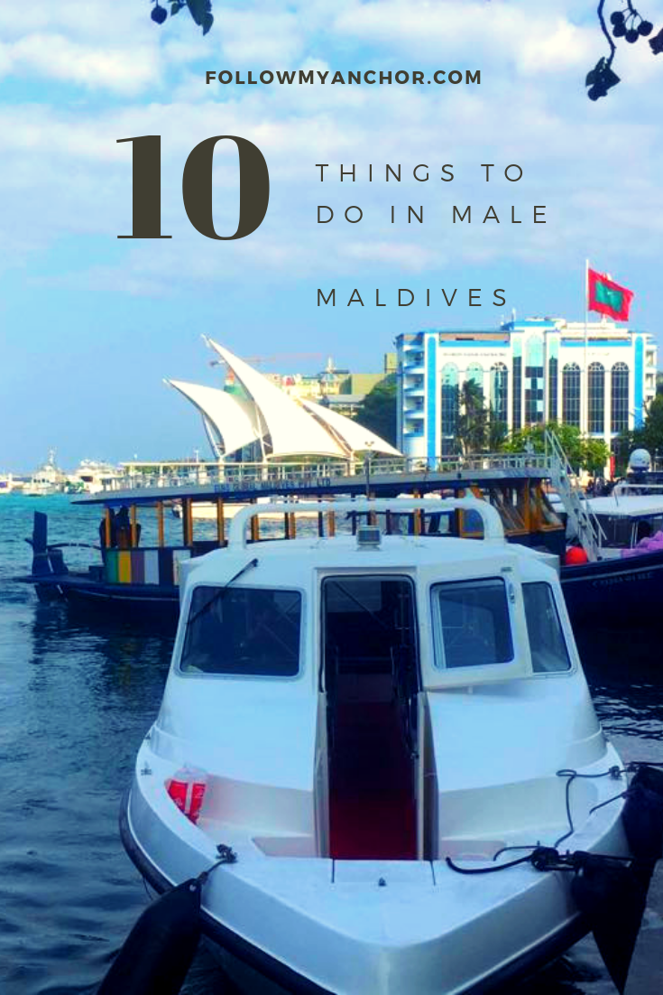 MALE MALDIVES: THINGS TO DO IN ONE DAY