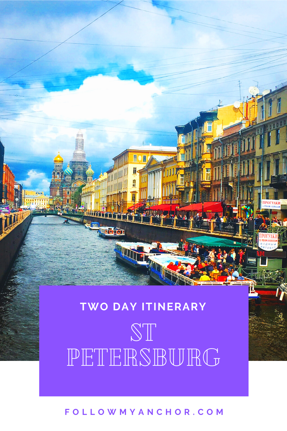 ST PETERSBURG, RUSSIA: THE ULTIMATE LIST OF THE BEST THINGS TO DO IN TWO DAYS